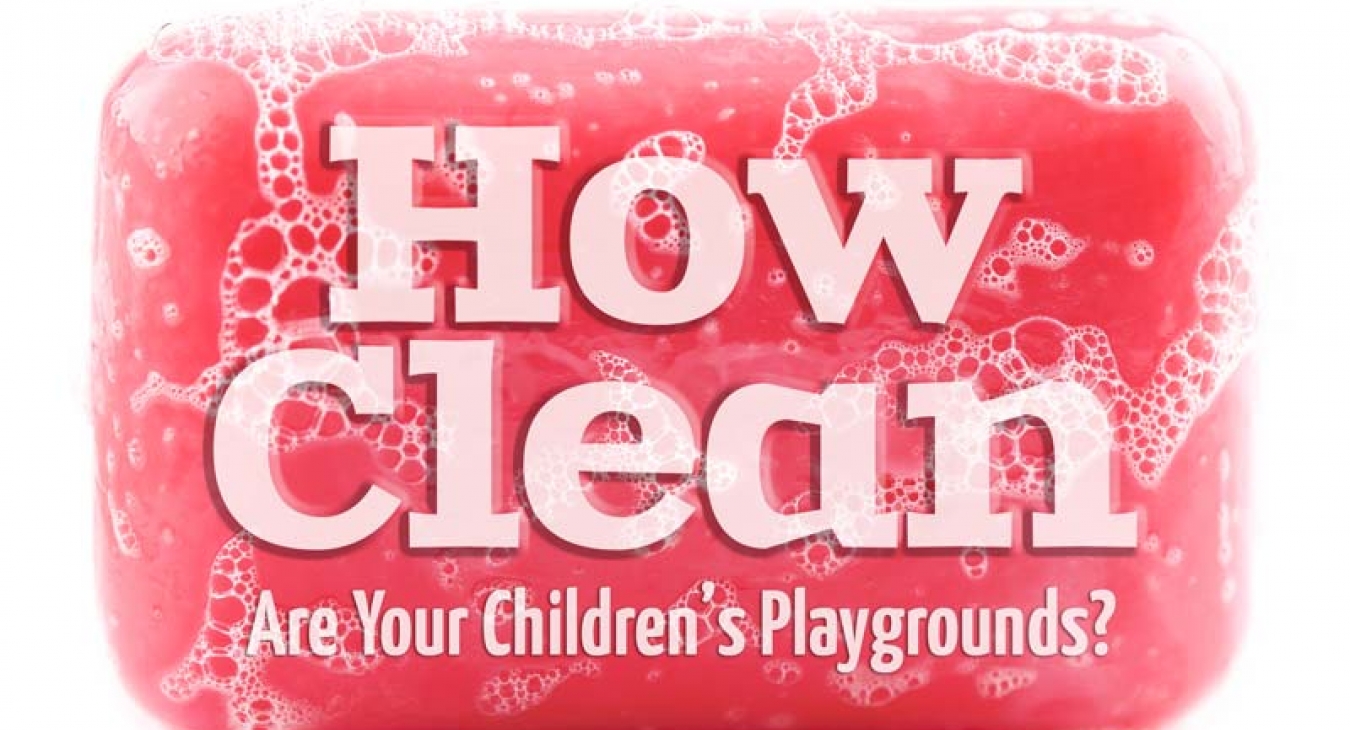 How Clean Are Your Children’s Playgrounds?